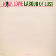 NICK LOWE / Labour Of Lust